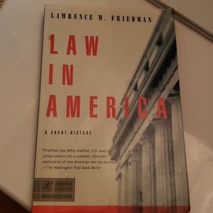 Law in America by Lawrence Friedman